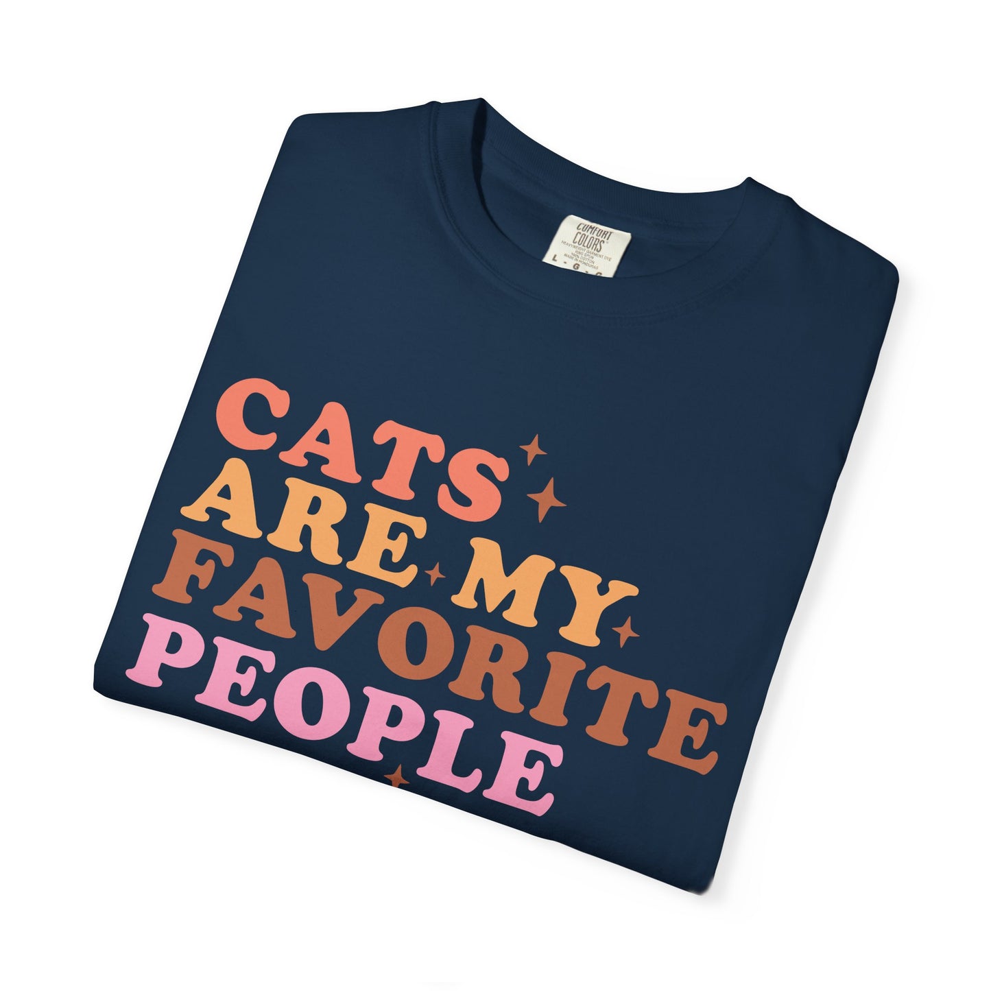 Cats Are My Favorite People T-Shirt