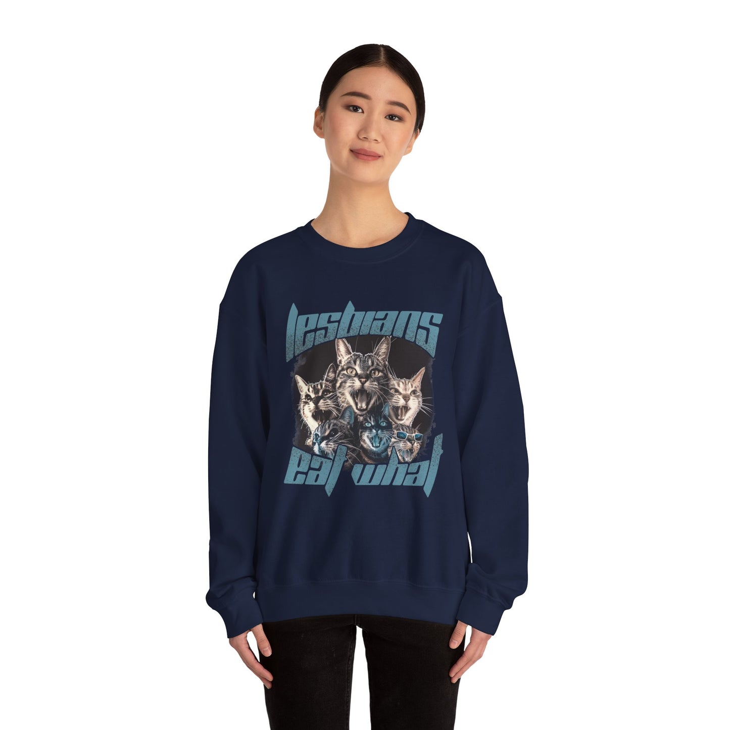 Lesbians Eat What?? Crewneck Sweatshirt