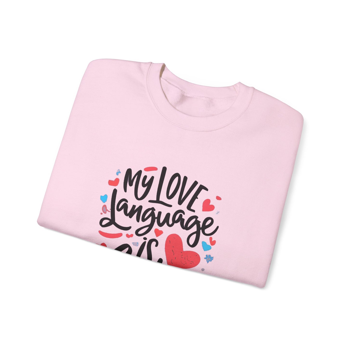 My Love Language Is Cats Crewneck Sweatshirt