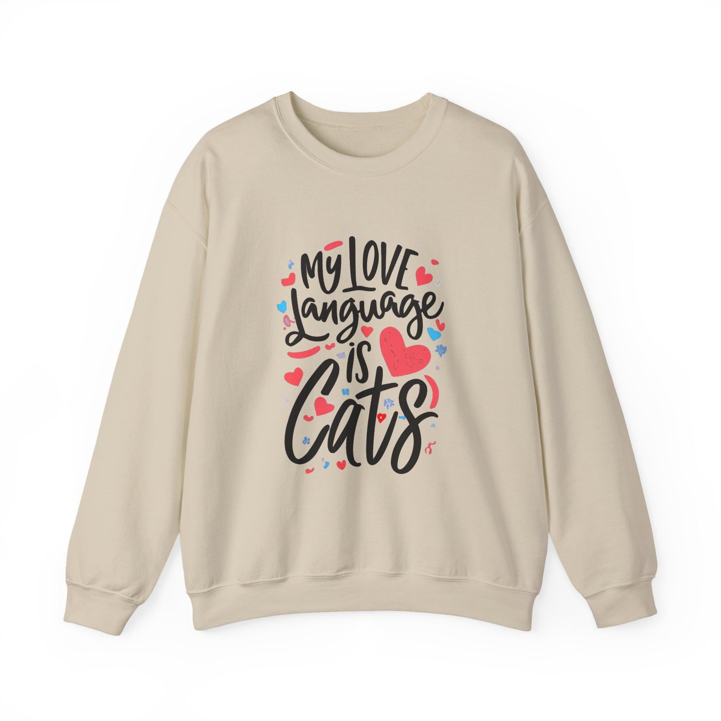 My Love Language Is Cats Crewneck Sweatshirt