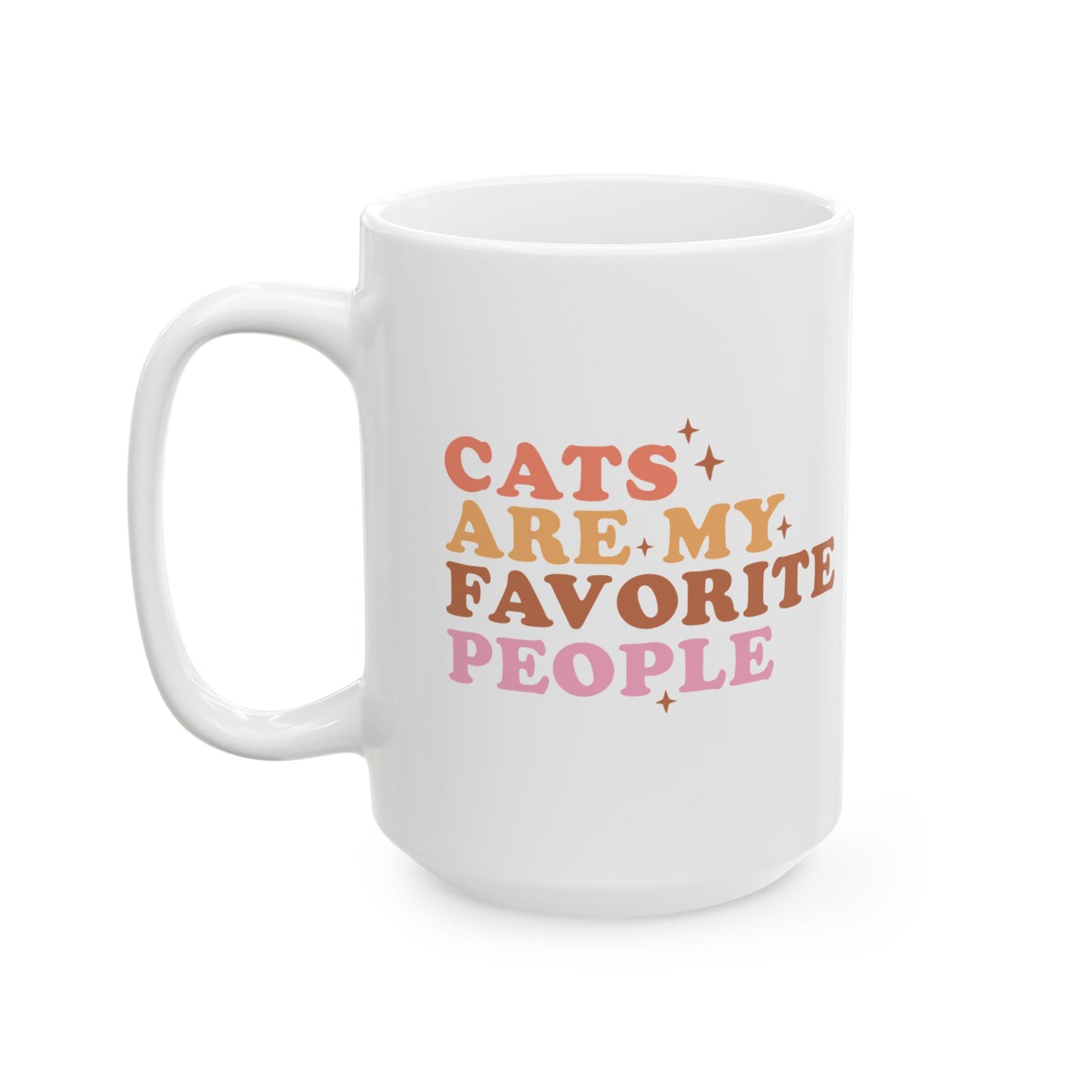 Cats Are My Favorite People Coffee Mug