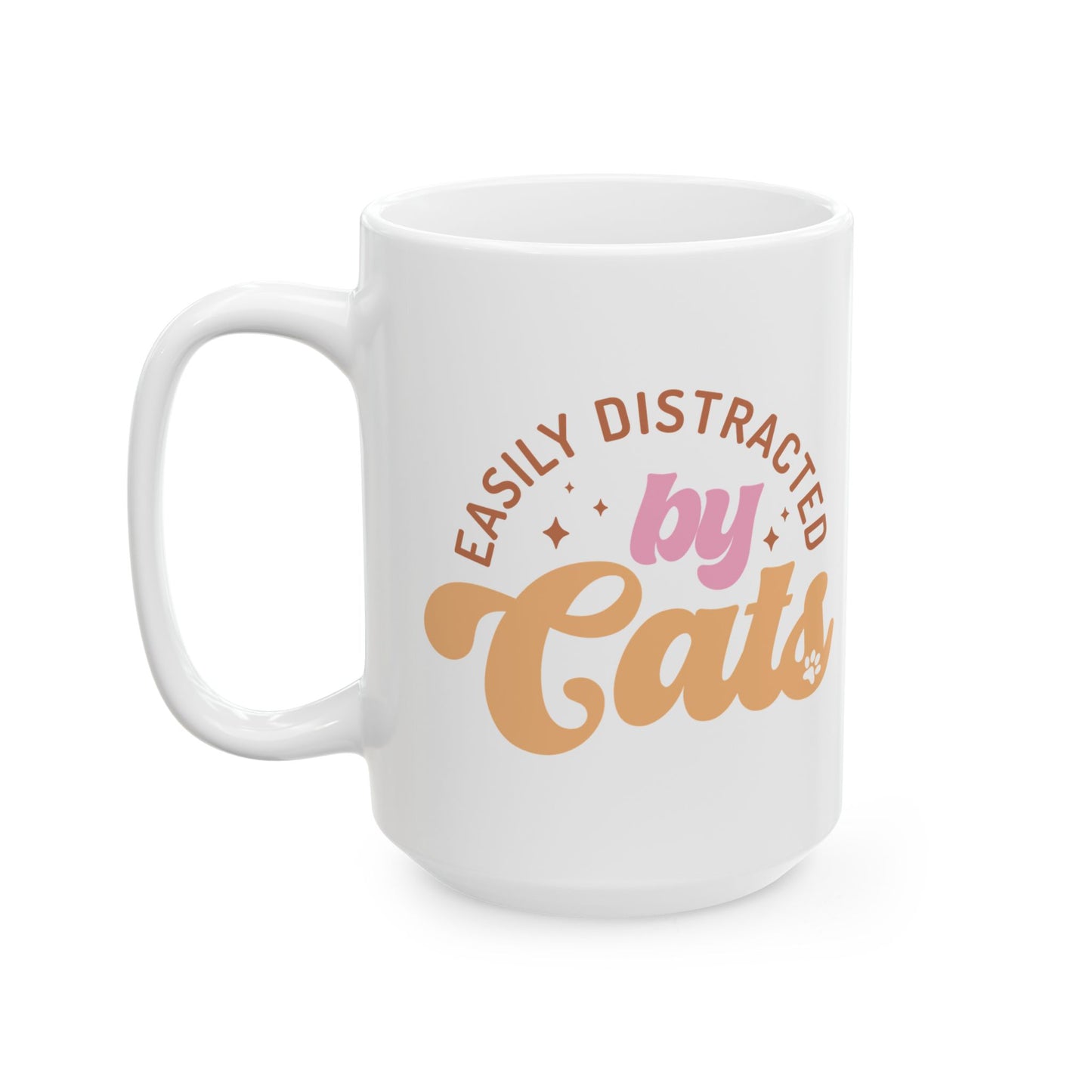 Easily Distracted by Cats Coffee Mug