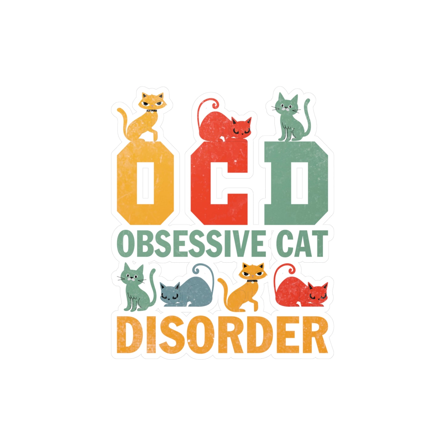 OCD Obsessive Cat Disorder Vinyl Decal