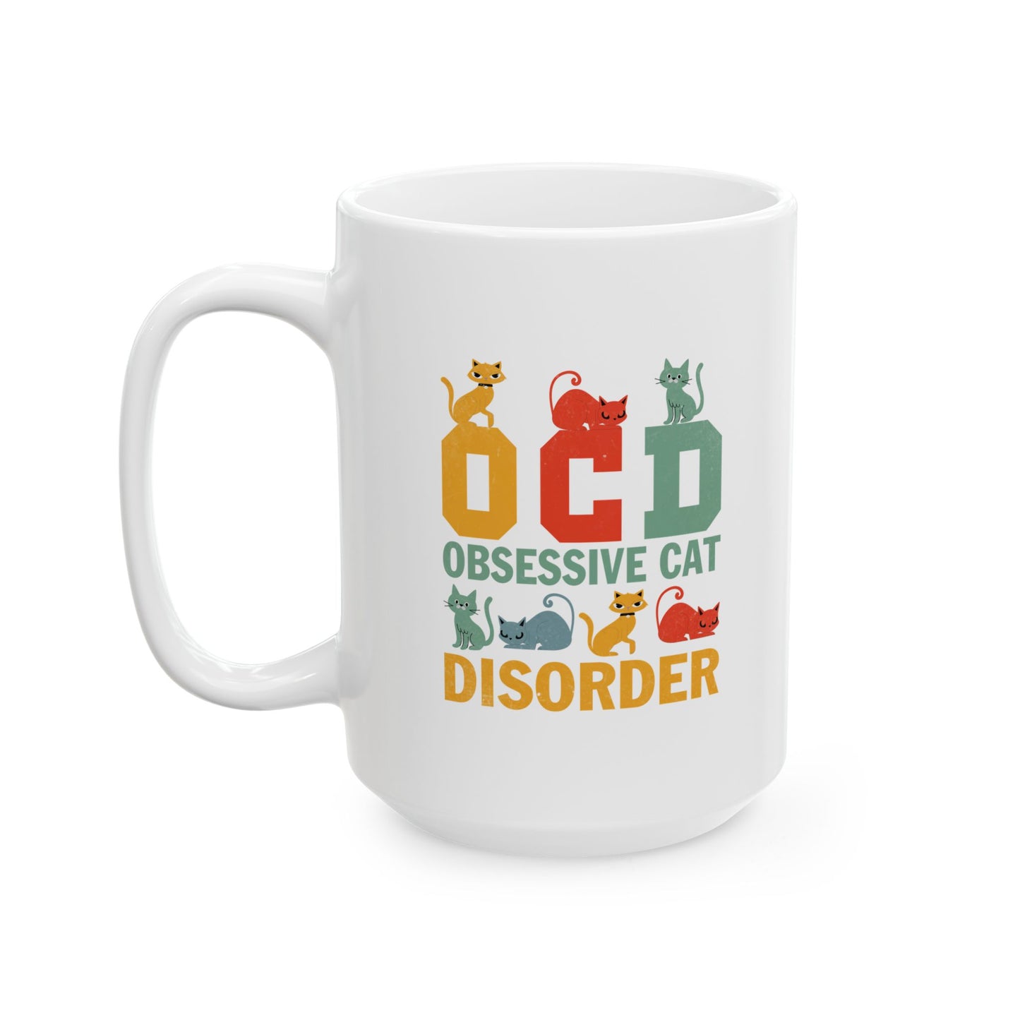Obsessive Cat Disorder (OCD) Coffee Mug