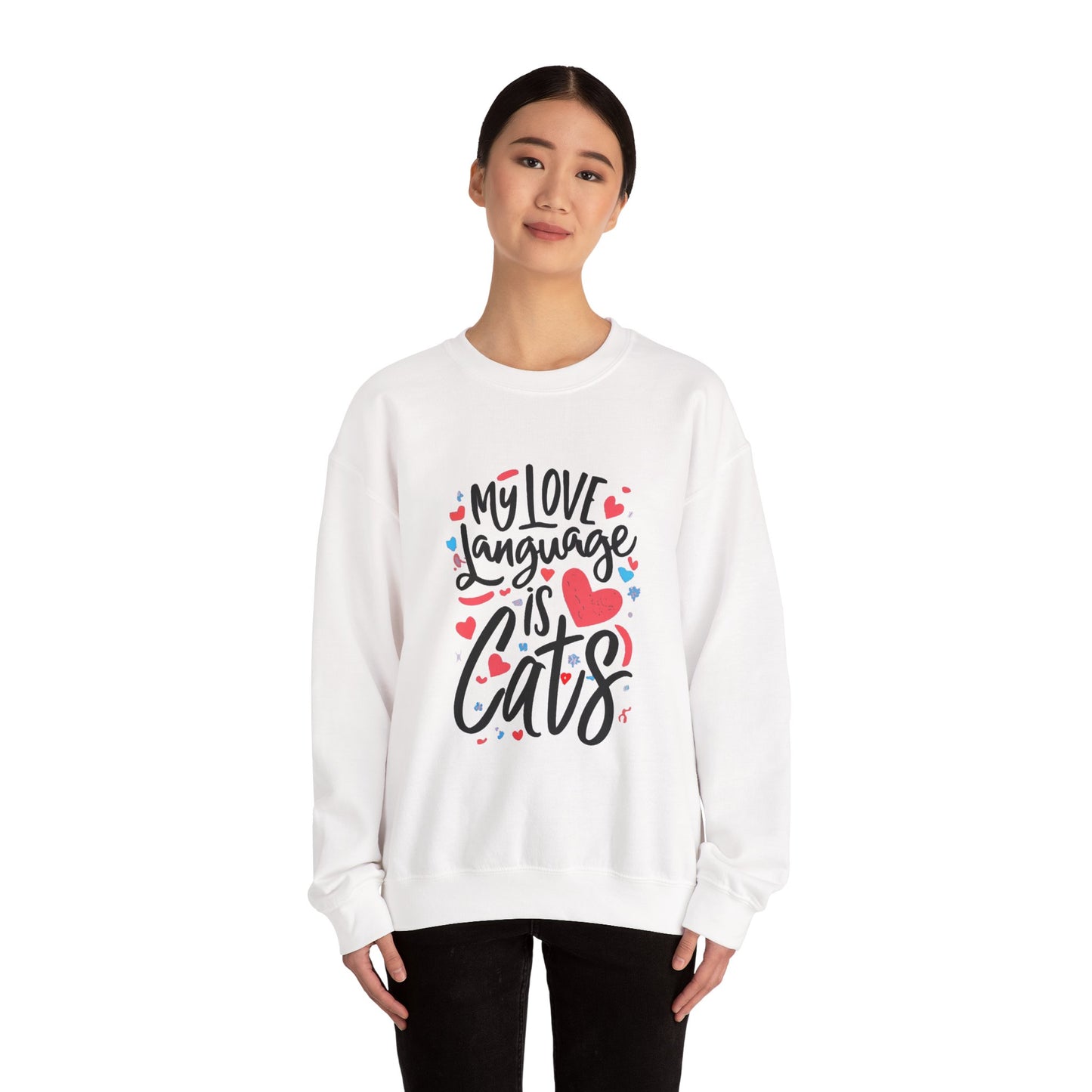 My Love Language Is Cats Crewneck Sweatshirt