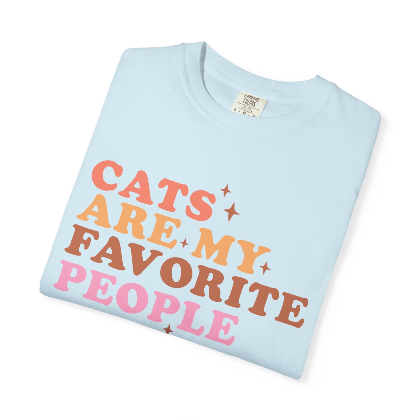 Cats Are My Favorite People T-Shirt
