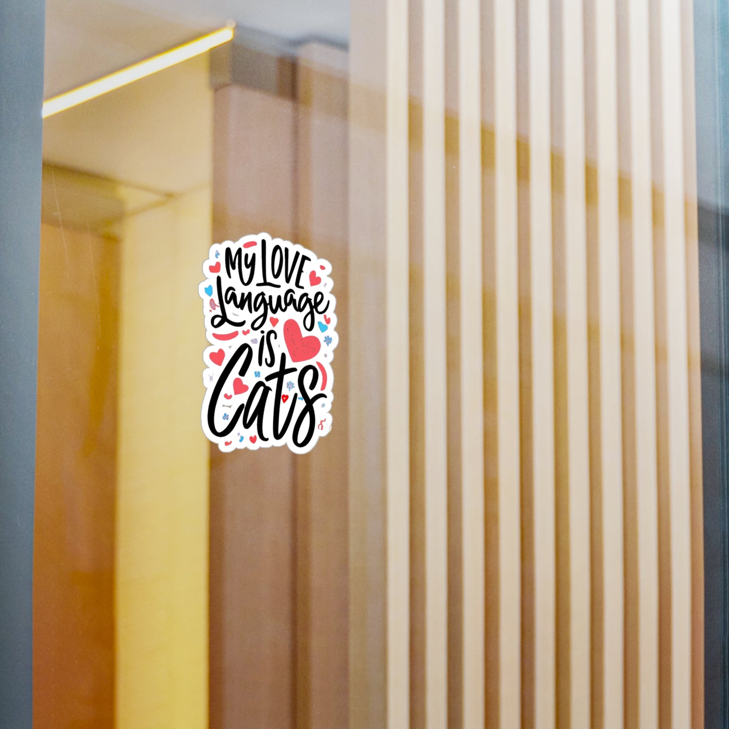 My Love Language Is Cats Vinyl Decal