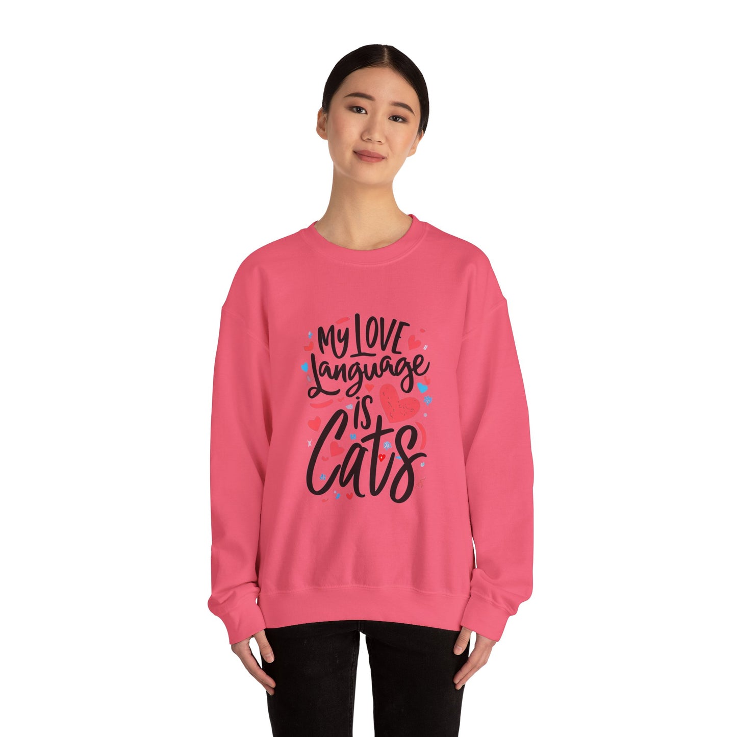 My Love Language Is Cats Crewneck Sweatshirt