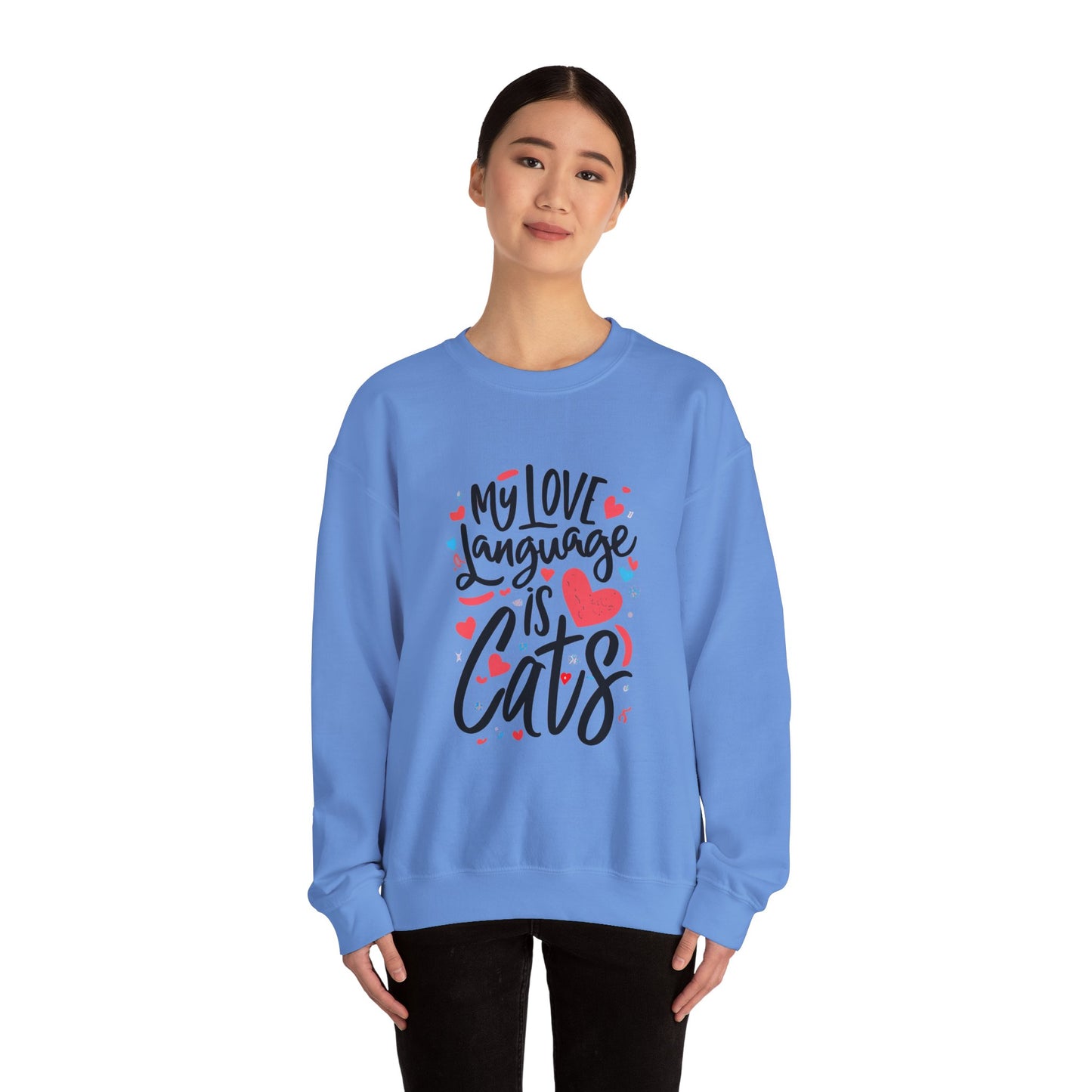 My Love Language Is Cats Crewneck Sweatshirt