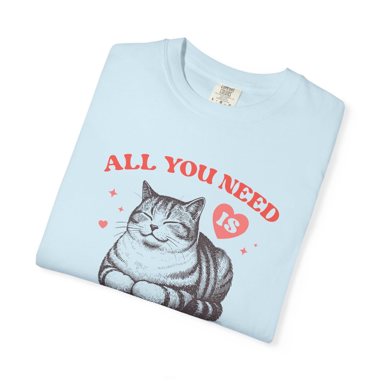 Copy of All You Need Is Loaf Cat T-Shirt