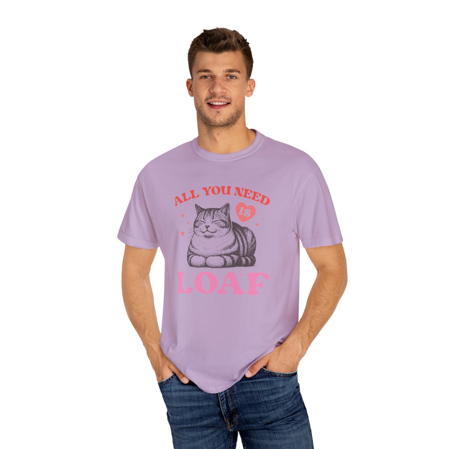 Copy of All You Need Is Loaf Cat T-Shirt