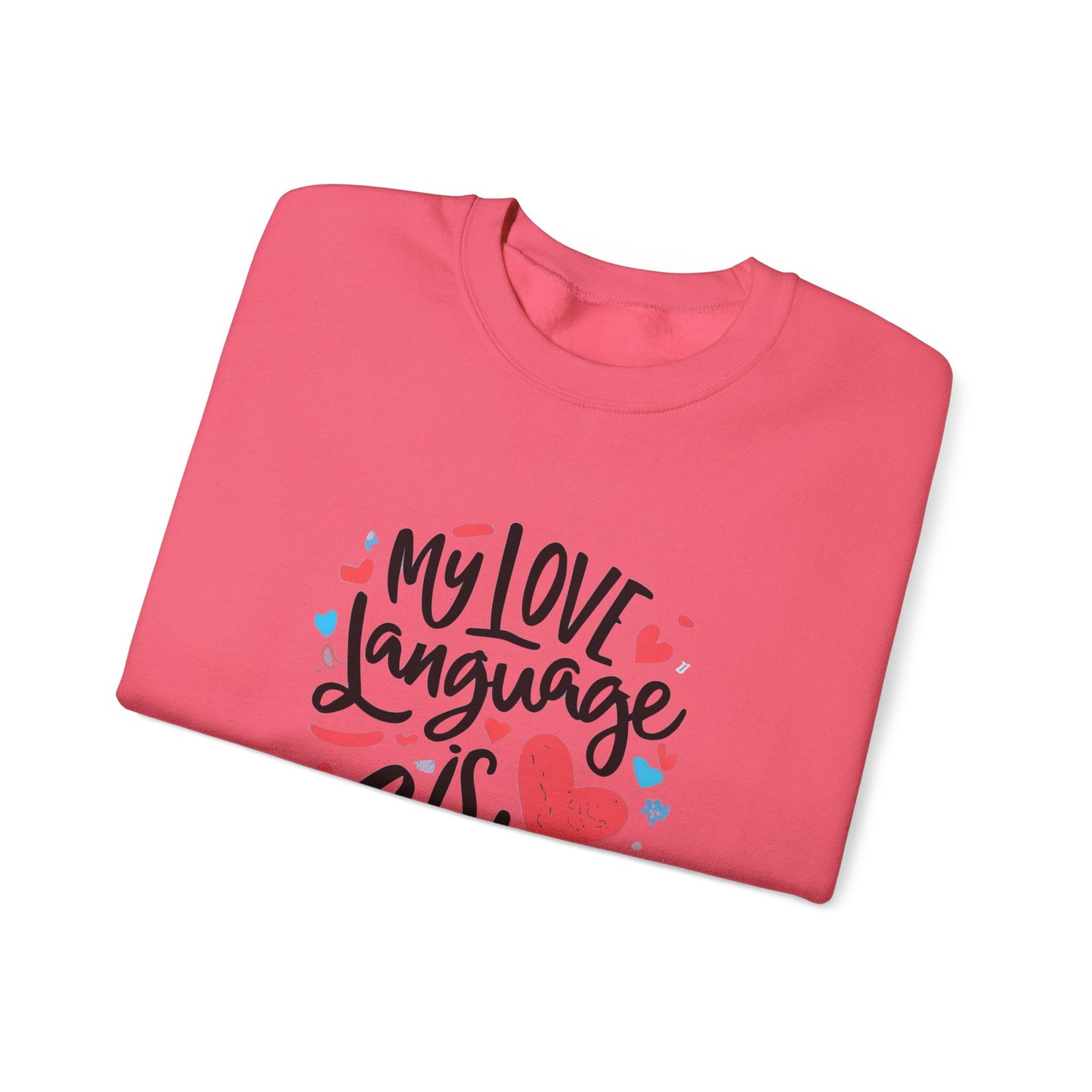 My Love Language Is Cats Crewneck Sweatshirt