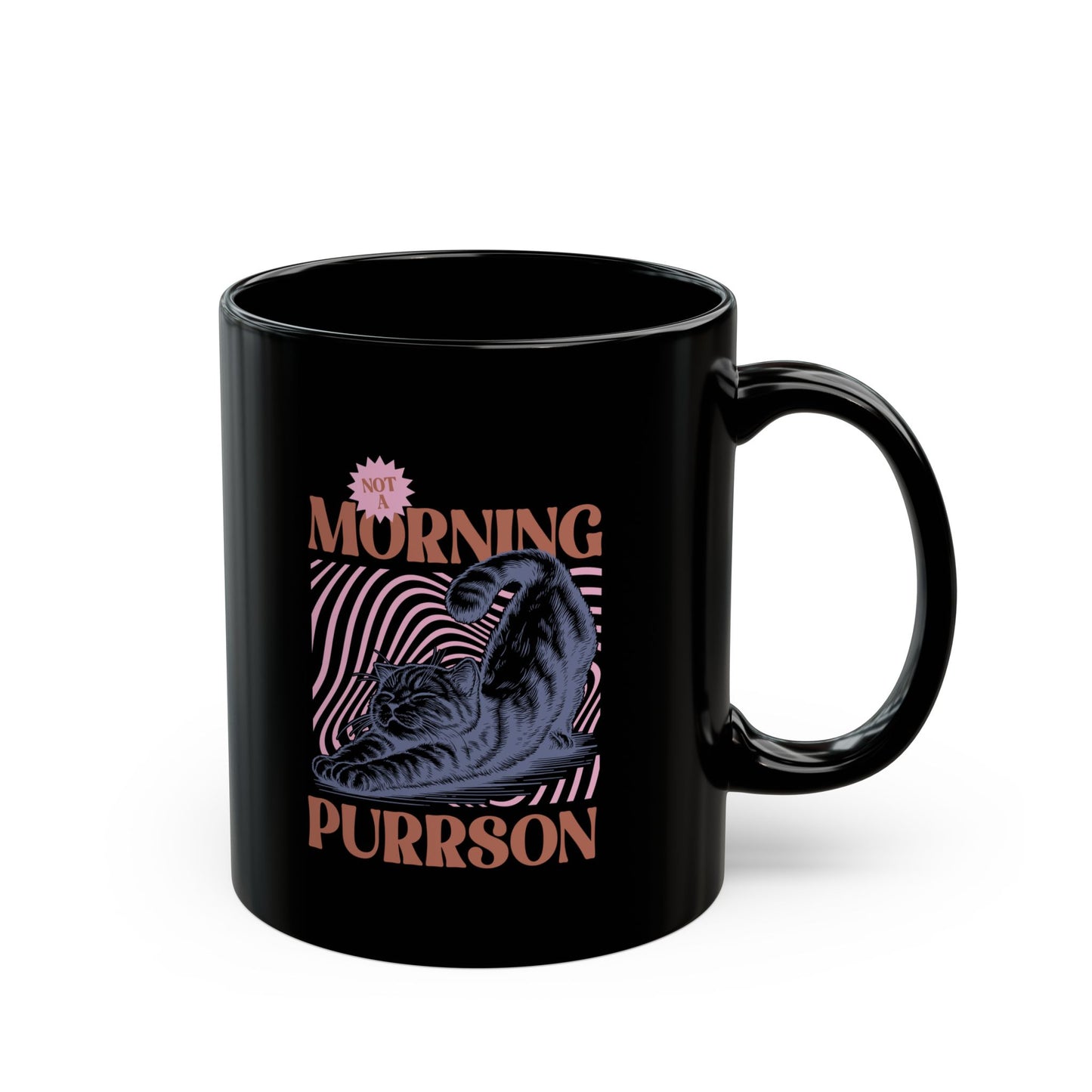 Not a Morning Purrson Coffee Mug