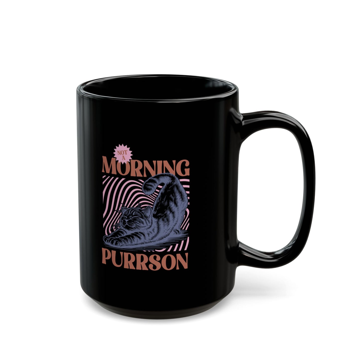 Not a Morning Purrson Coffee Mug