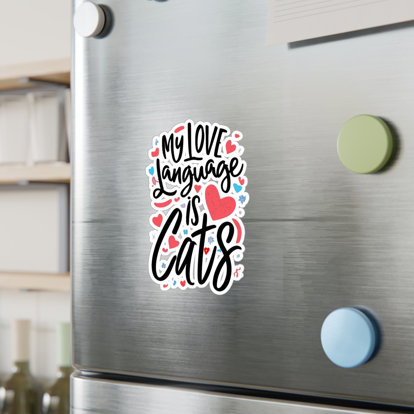 My Love Language Is Cats Vinyl Decal