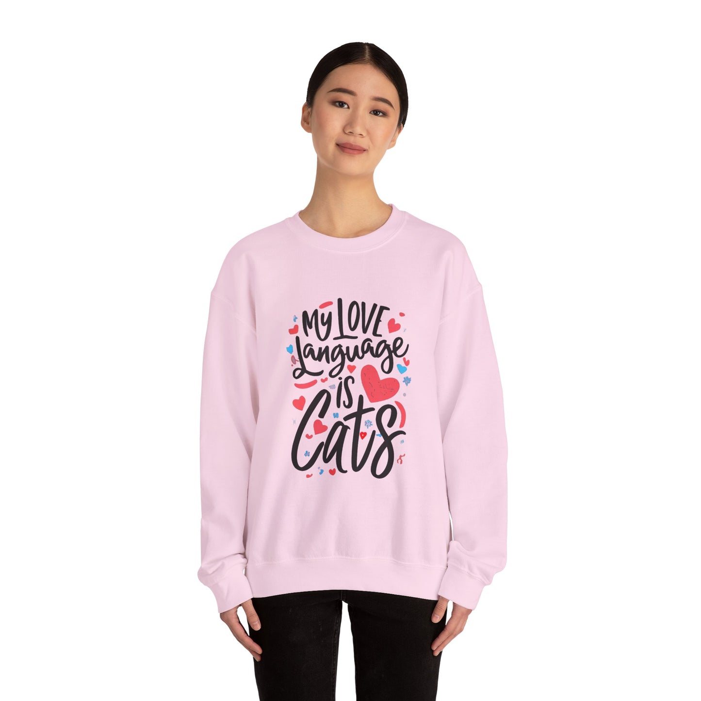 My Love Language Is Cats Crewneck Sweatshirt