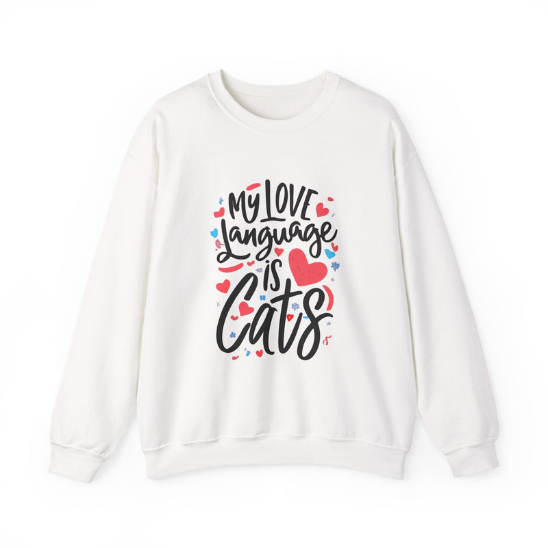 My Love Language Is Cats Crewneck Sweatshirt