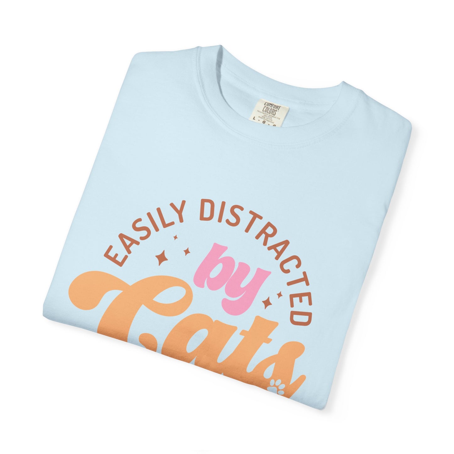 Easily Distracted By Cats T-Shirt