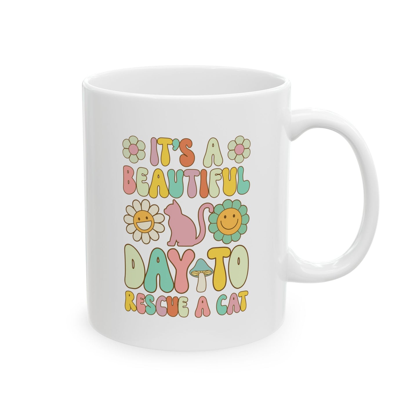 It’s a Beautiful Day to Rescue a Cat Coffee Mug