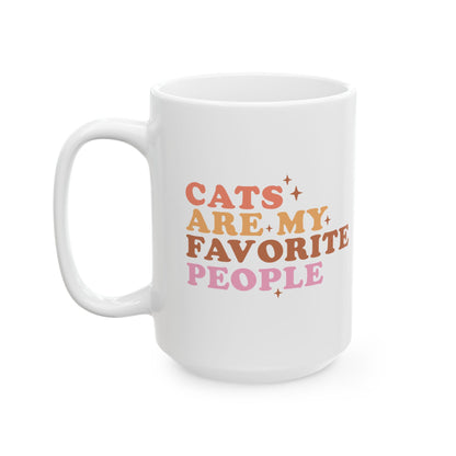 Cats Are My Favorite People Coffee Mug