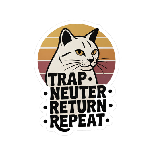 TRAP • NEUTER • RETURN • REPEAT Vinyl Decal Sticker