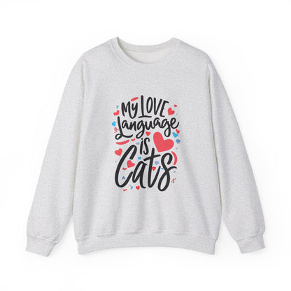 My Love Language Is Cats Crewneck Sweatshirt