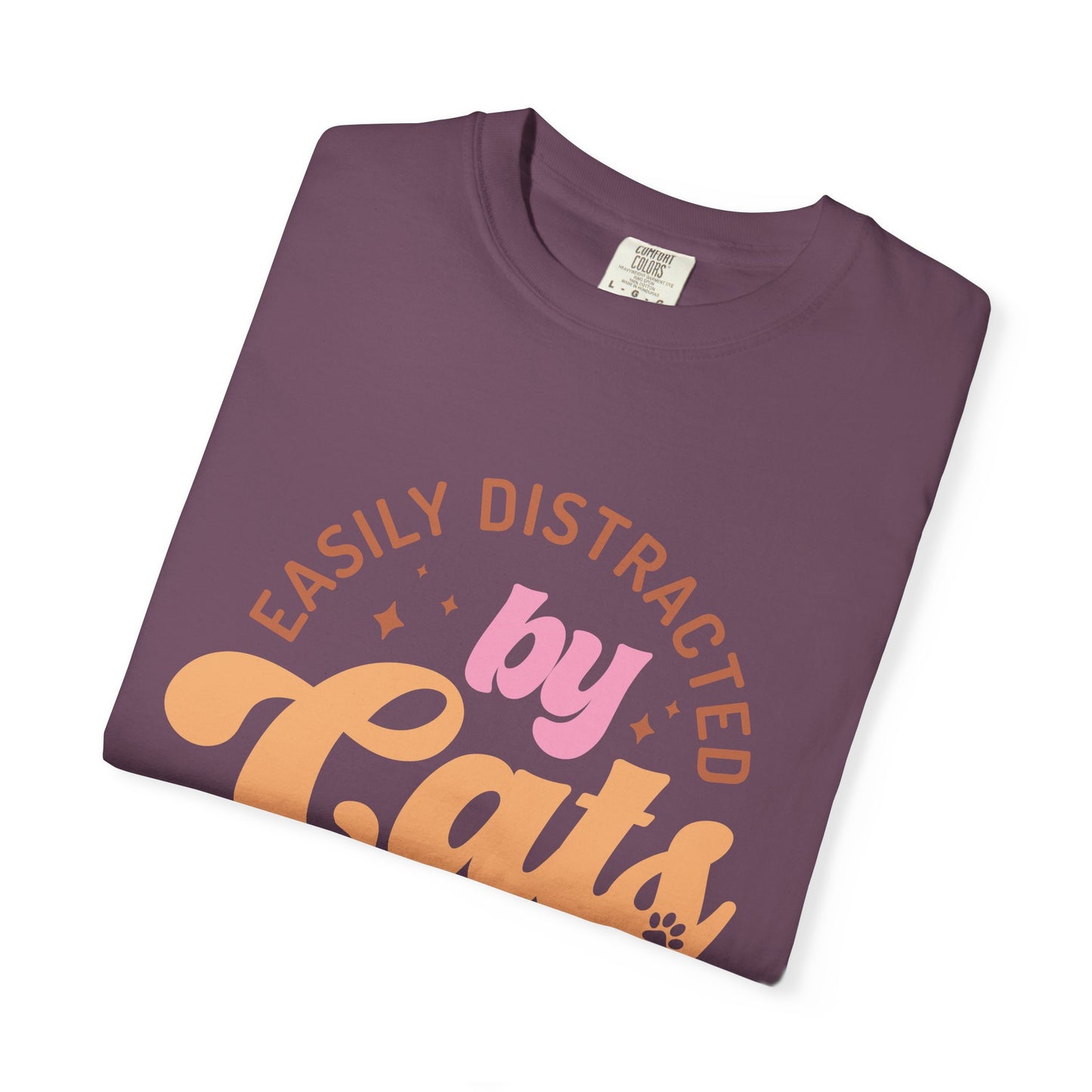 Easily Distracted By Cats T-Shirt