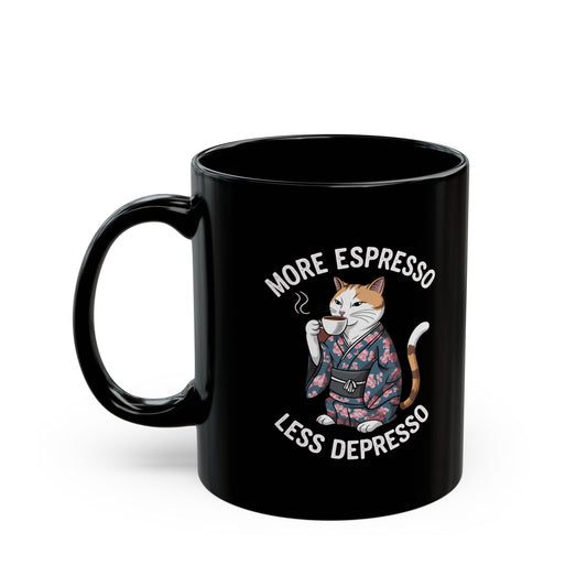 More Espresso Less Depresso Coffee Mug
