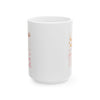 Stay Pawsitive Coffee Mug