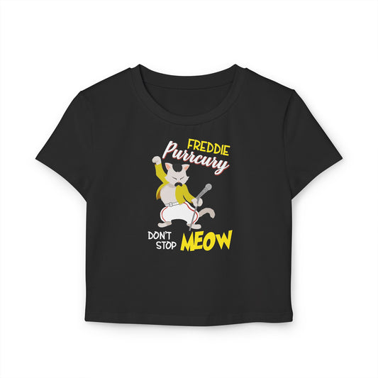 Freddie Purrcury Don't Stop Meow Women's Baby Tee