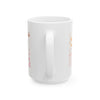Stay Pawsitive Coffee Mug