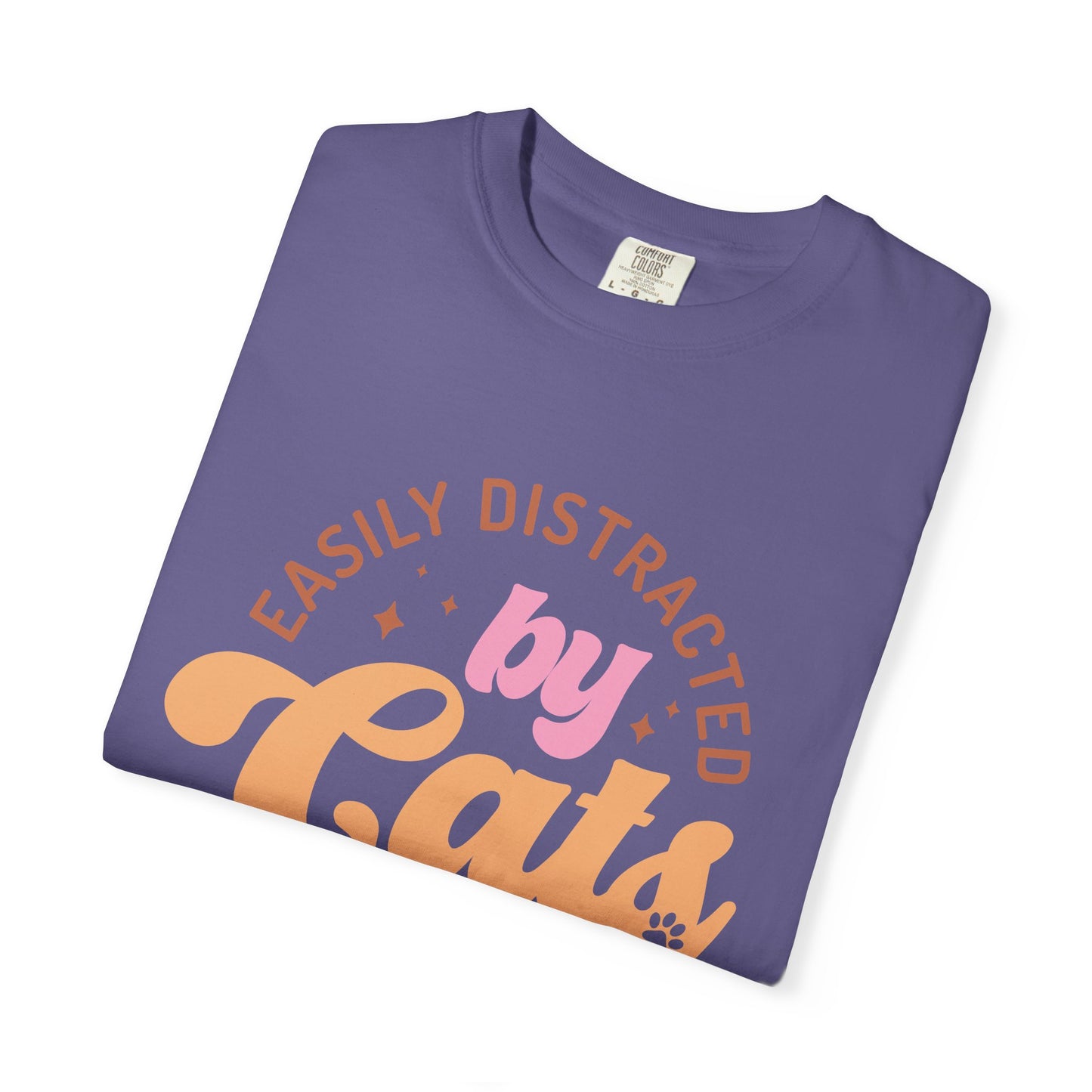Easily Distracted By Cats T-Shirt