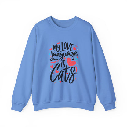 My Love Language Is Cats Crewneck Sweatshirt