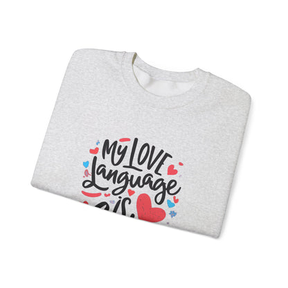 My Love Language Is Cats Crewneck Sweatshirt