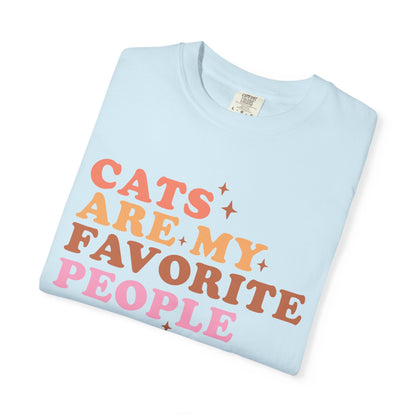 Cats Are My Favorite People T-Shirt