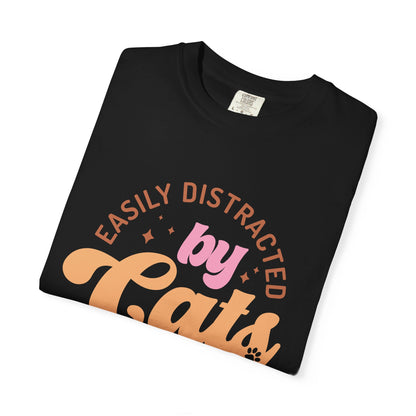 Easily Distracted By Cats T-Shirt