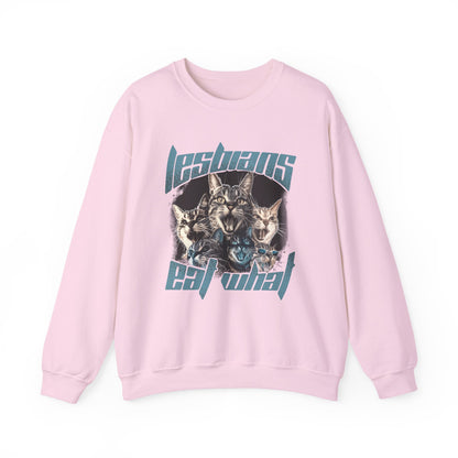 Lesbians Eat What?? Crewneck Sweatshirt