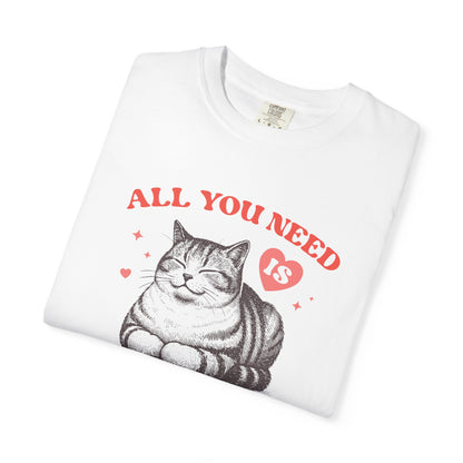 Copy of All You Need Is Loaf Cat T-Shirt