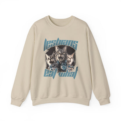 Lesbians Eat What?? Crewneck Sweatshirt