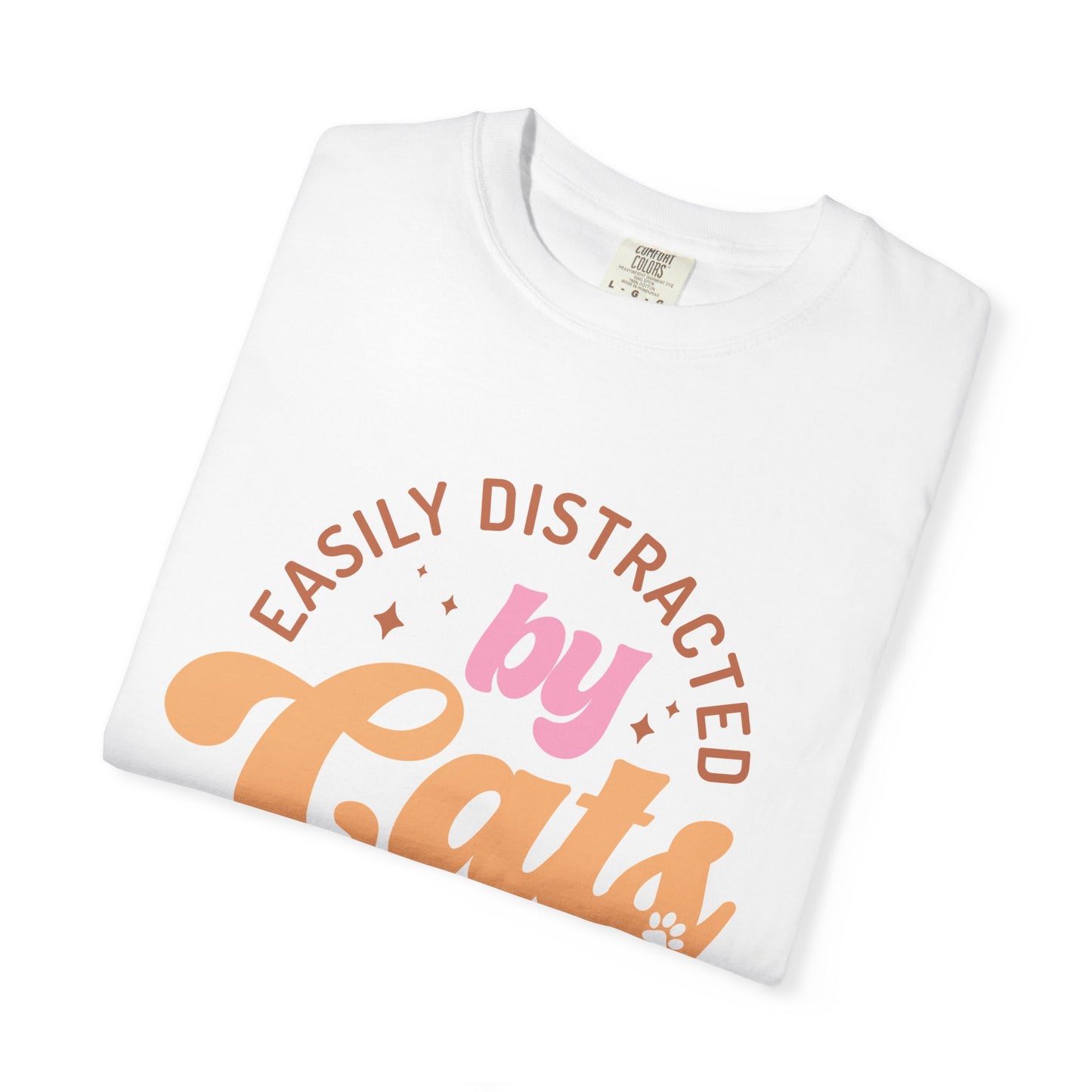 Easily Distracted By Cats T-Shirt