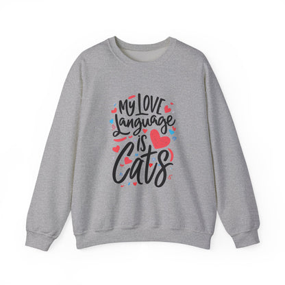 My Love Language Is Cats Crewneck Sweatshirt