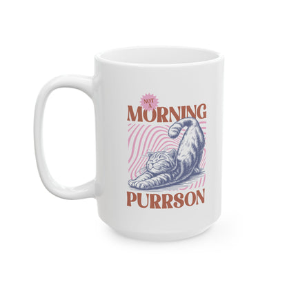 Not A Morning Purrson Coffee Mug