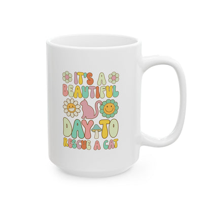 It’s a Beautiful Day to Rescue a Cat Coffee Mug