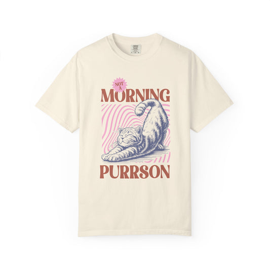 Not A Morning Purrson T-Shirt