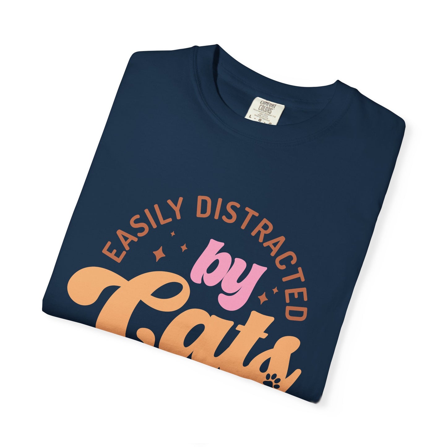 Easily Distracted By Cats T-Shirt