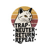 TRAP • NEUTER • RETURN • REPEAT Vinyl Decal Sticker