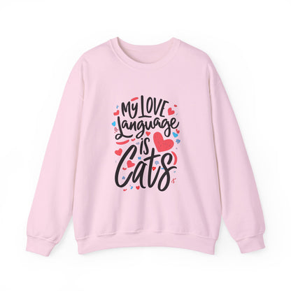 My Love Language Is Cats Crewneck Sweatshirt