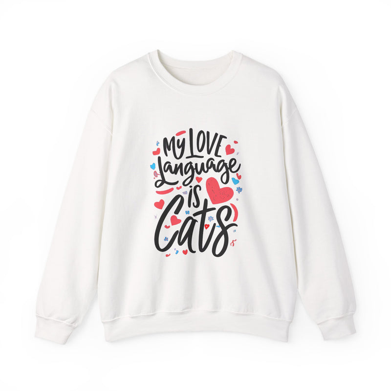 My Love Language Is Cats Crewneck Sweatshirt