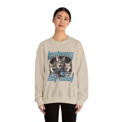 Lesbians Eat What?? Crewneck Sweatshirt