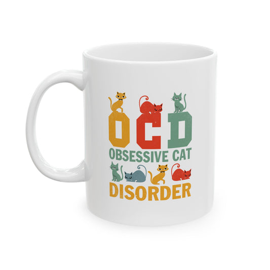 Obsessive Cat Disorder (OCD) Coffee Mug